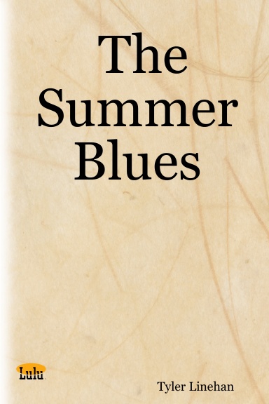 The Summer Blues