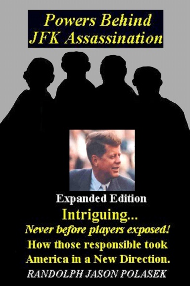 Powers Behind JFK Assassination - Expanded Edition