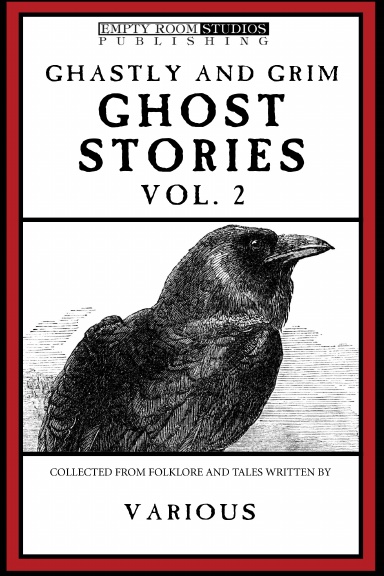 Ghastly and Grim Ghost Stories  Vol. 2