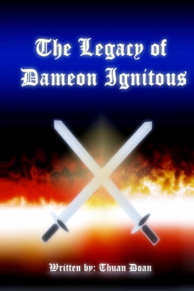 The Legacy of Dameon Ignitous