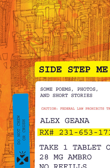 Side Step Me: some poems, photos, and short stories