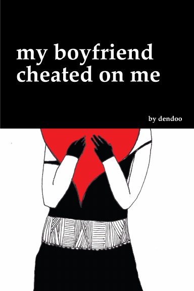 My Boyfriend Cheated On Me