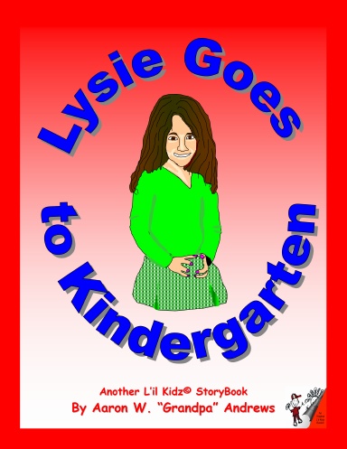Lysie Goes to Kindergarten