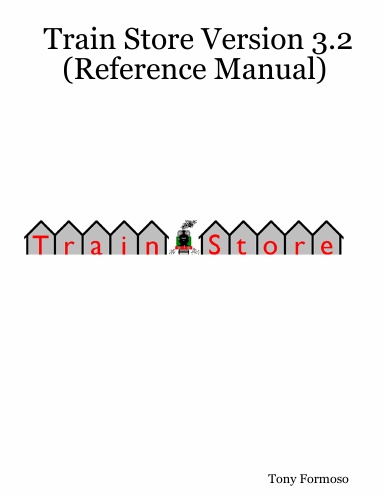 Train Store Version 3.2 (Reference Manual)