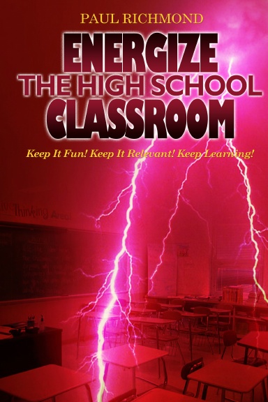 Energize The High School Classroom