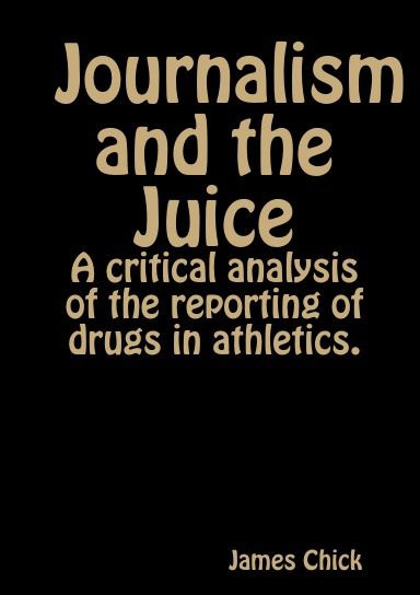 Journalism and the Juice