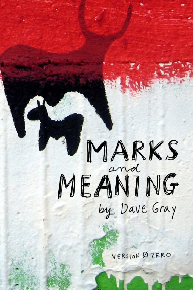 Marks and Meaning, version zero
