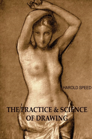 THE PRACTICE & SCIENCE OF DRAWING