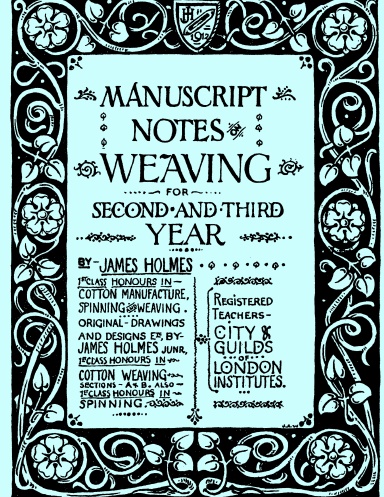 Manuscript Notes on Weaving (Year Two and Three)