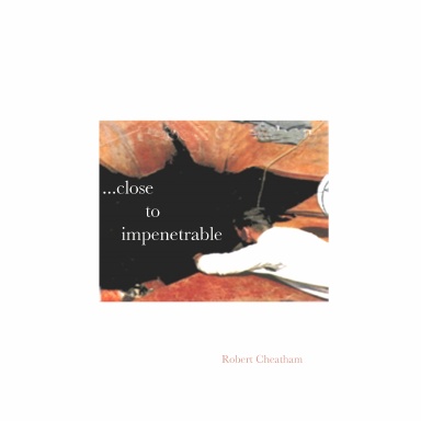 . . . Close To Impenetrable