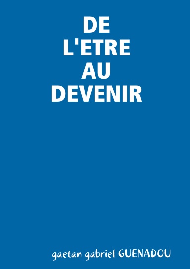 DE L'ETRE AU DEVENIR