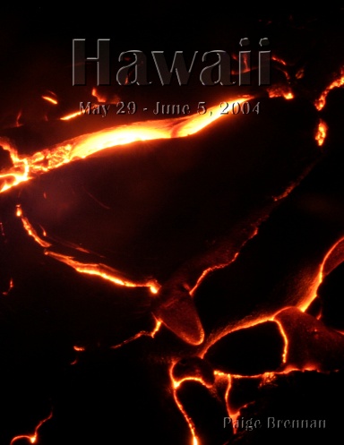 Hawaii:  May 29 - June 5, 2004