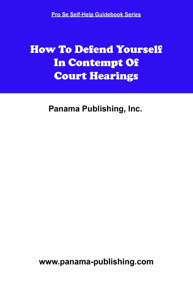 How To Defend Yourself In Contempt Of Court Hearings