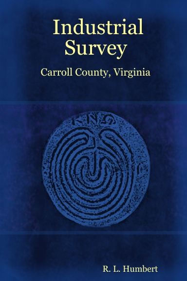 Industrial Survey:  Carroll County, Virginia