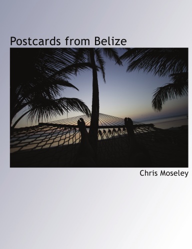 Postcards from Belize