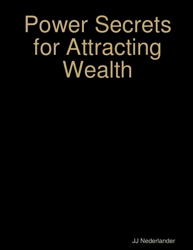 Power Secrets for Attracting Wealth
