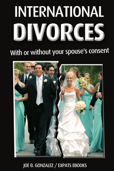 International Divorces, with or without your spouse's consent