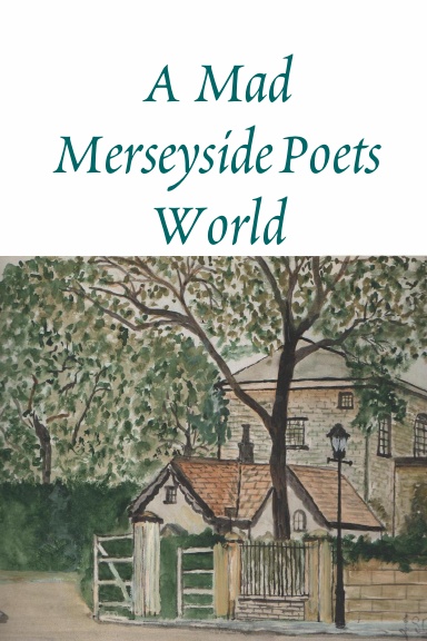 A Mad Merseyside Poets World
