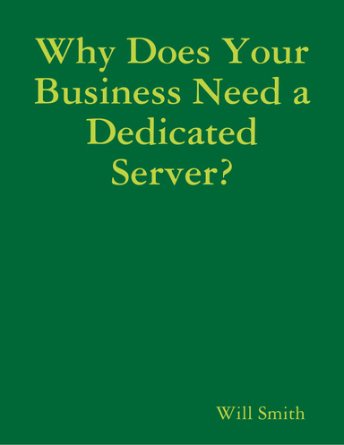 Why Does Your Business Need a Dedicated Server?
