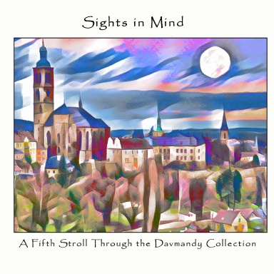 Sights in Mind: A Fifth Stroll Through the Davmandy Collection