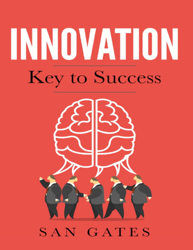 Innovation - Key to Success