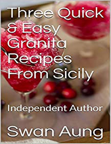 Three Quick & Easy Granita Recipes from Sicily