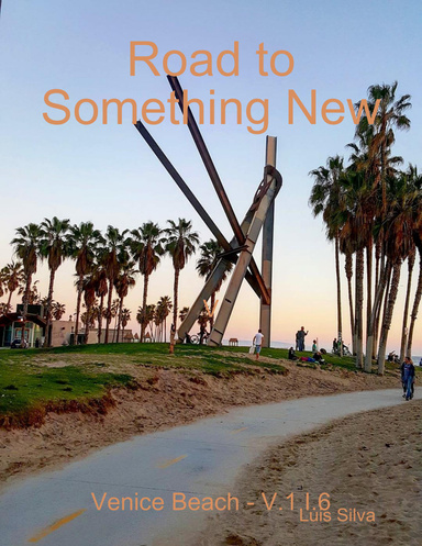 Road to Something New V.1 I.6 - Venice Beach