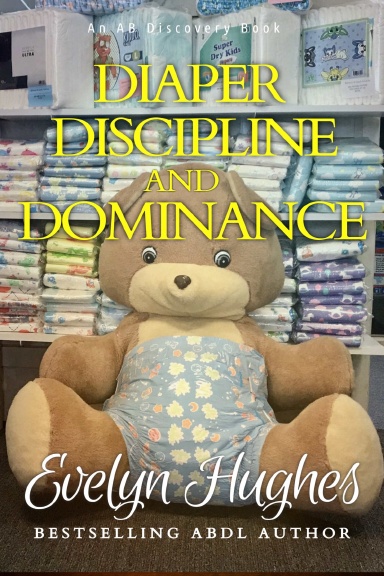 Diaper Discipline Guide : So Your Husband Is Abdl A Wife S Guide For