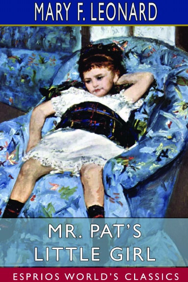Mr. Pat’s Little Girl (Esprios Classics)