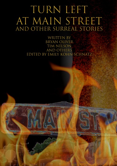 Turn Left At Main Street and Other Surreal Stories