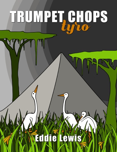Trumpet Chops Tyro