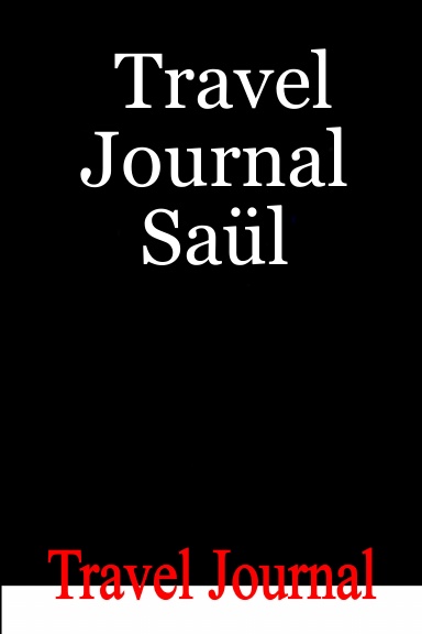 Travel Journal Saül