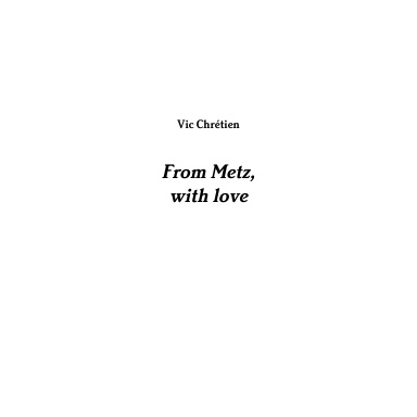 From Metz, with love