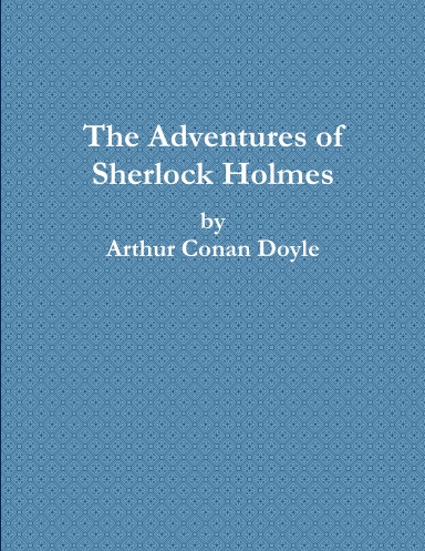 The Adventures of Sherlock Holmes
