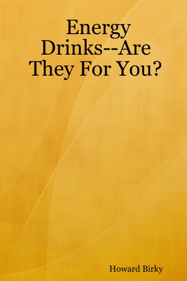 Energy Drinks--Are They For You?