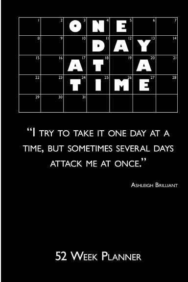 One Day at a Time 52 Week Planner