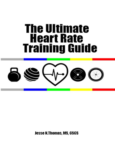 The Ultimate Heart Rate Training Guide