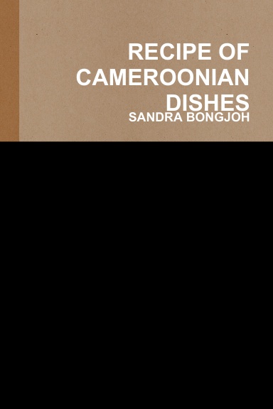 RECIPE OF CAMEROONIAN DISHES