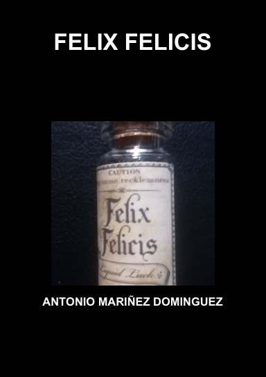FELIX FELICIS