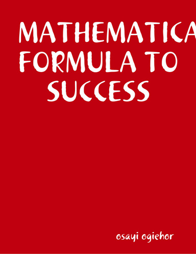 MATHEMATICAL FORMULA TO SUCCESS