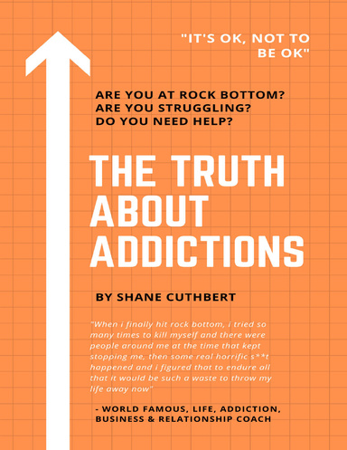 The Truth About Addictions