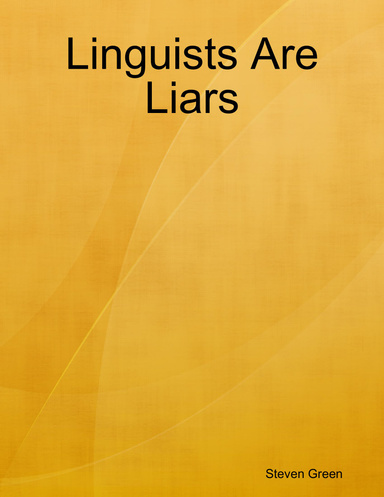 Linguists Are Liars