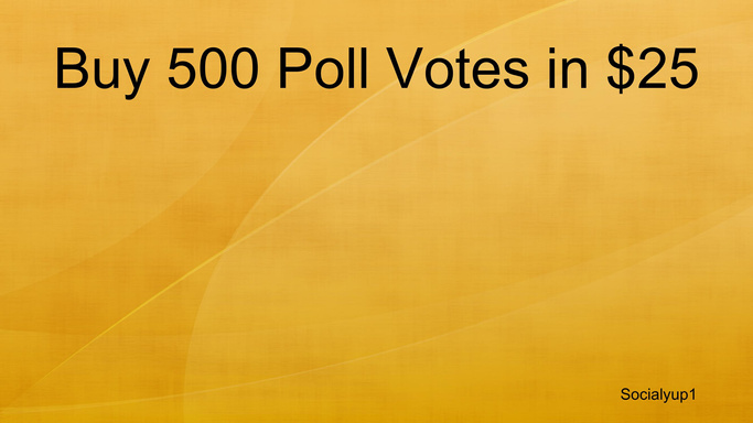 Buy 500 Poll Votes in $25