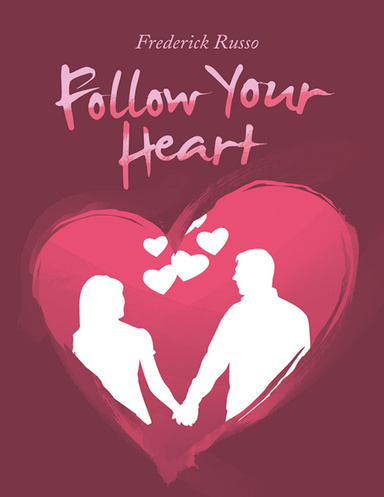 Follow Your Heart