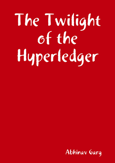 The Twilight of the Hyperledger