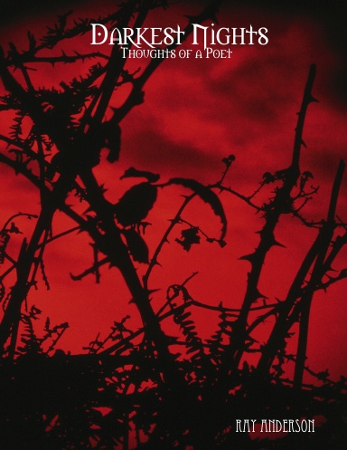 Darkest Nights : Thoughts of a Poet