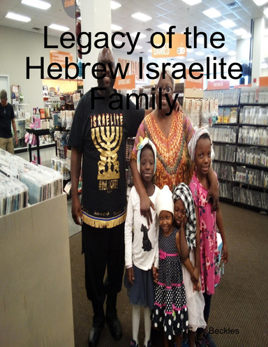 Legacy of the Hebrew Israelite Family