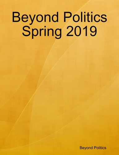 Beyond Politics Spring 2019