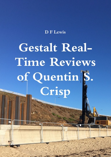 Gestalt Real-Time Reviews of Quentin S. Crisp