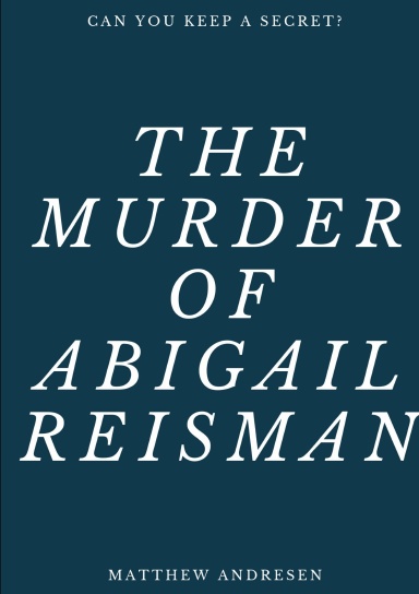 The Murder of Abigial Reisman